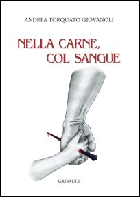 Andrea T. Giovanoli - Nella carne, col sangue - Clicca l'immagine per chiudere